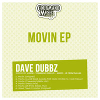 Dave Dubbz - Movin EP