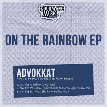 Advokkat - On The Rainbow EP