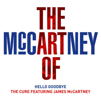 The Cure - Hello Goodbye (The Art Of McCartney)
