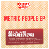 Carlo Caldareri and Disordered Perception - Metric People EP