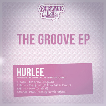 Hurlee - The Groove EP