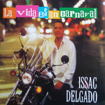 Issac Delgado - La vida es un carnaval