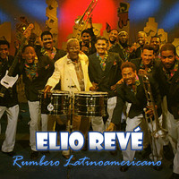 Elio Revé - Rumbero latinoamericano