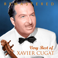 Xavier Cugat - Very Best of Xavier Cugat
