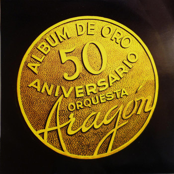 Orquesta Aragón - 50 Aniversario Orquesta Aragón