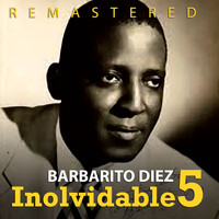 Barbarito Diez - Inolvidable 5