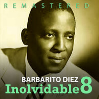 Barbarito Diez - Inolvidable 8