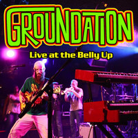 Groundation - Live at the Belly Up
