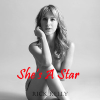 Rick Kelly - She's a Star
