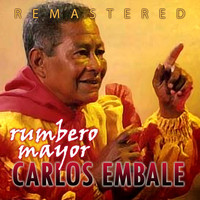 Carlos Embale - Rumbero mayor