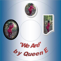 QueenE - We Are