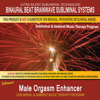 Male Orgasm Enhancer Sublimina Binaural Beat Brainwave