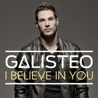 Jose Galisteo - I Believe In You