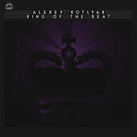 Alexey Kotlyar - King Of The Beat