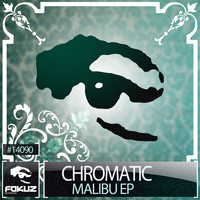 Chromatic - Malibu EP