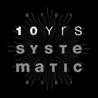 Various Artists - 10 Yrs Systematic
