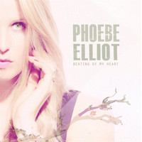 Phoebe Elliot - Beating of My Heart
