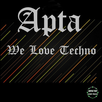 Apta - We Love Techno