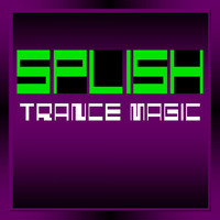 Splish - Trance Magic
