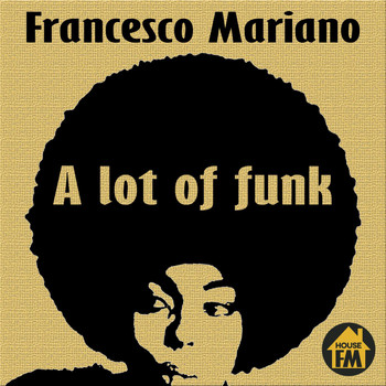 Francesco Mariano - A Lot of Funk