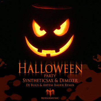 Syntheticsax & Dimixer - Halloween Party (DJ Bugs & Artem Bauer Remix)