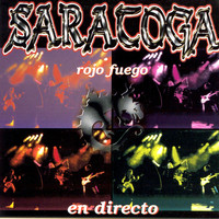 Saratoga - Rojo Fuego (En Directo)