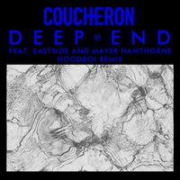 Coucheron - Deep End (feat. Eastside and Mayer Hawthorne) (Hoodboi Remix)