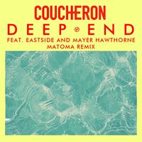 Coucheron - Deep End (feat. Eastside and Mayer Hawthorne) (Matoma Remix)