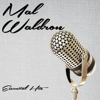 Mal Waldron - Essential Hits