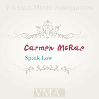 Carmen McCrae - Speak Low