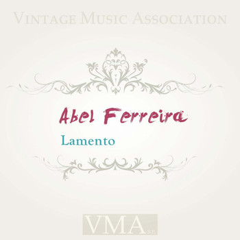 Abel Ferreira - Lamento