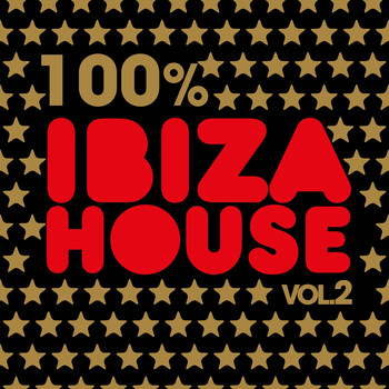 Various Artists - 100% Ibiza House, Vol. 2 (Explicit)