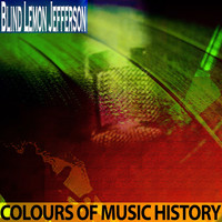 Blind Lemon Jefferson - Colours of Music History
