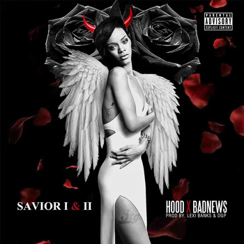 Hood - Savior I & II (feat. Badnews)