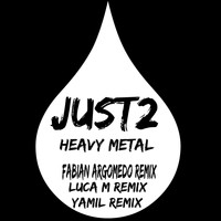 JUST2 - Heavy Metal