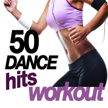 D'Mixmasters - 50 Dance Hits Workout
