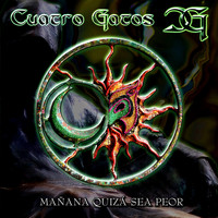 Cuatro Gatos - Mañana Quizá Sea Peor