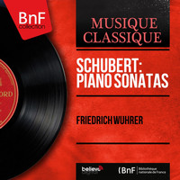 Friedrich Wührer - Schubert: Piano Sonatas