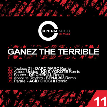 Ganez The Terrible - Central Music Ltd Remixs, Vol. 11