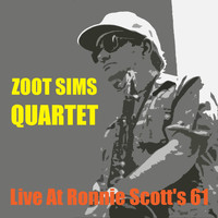 Zoot Sims Quartet - Live at Ronnie Scott's 61