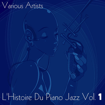 Various Artists - L'histoire du piano jazz, Vol. 1