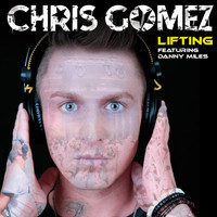 Chris Gomez - Lifting