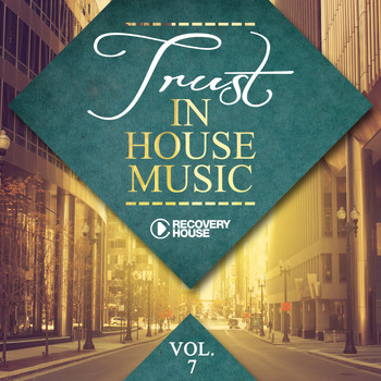 Various Artists - Trust In House Music, Vol. 7