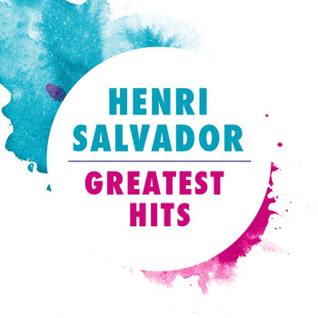 Henri Salvador - Henri Salvador: Greatest Hits
