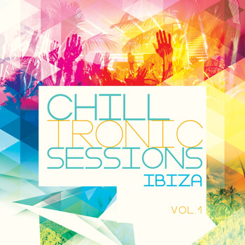 Various Artists - Chilltronic Sessions - Ibiza, Vol. 1 (Finest Electronic Chill out Music)