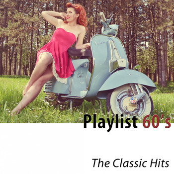 Various Artists - Playlist 60's (The Classic Hits) [Remastered]