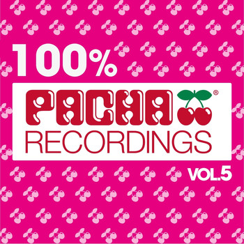 Various Artists - 100% Pacha Recordings, Vol. 5
