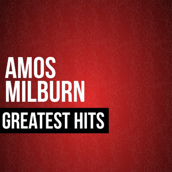Amos Milburn - Amos Milburn Greatest Hits
