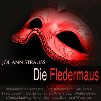 Philharmonia Orchestra, Otto Ackermann, Karl Terkal, Gerda Scheyrer - Strauss: Die Fledermaus