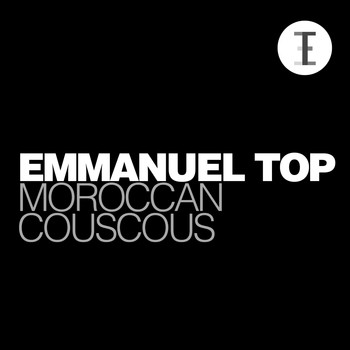 Emmanuel Top - Moroccan Couscous